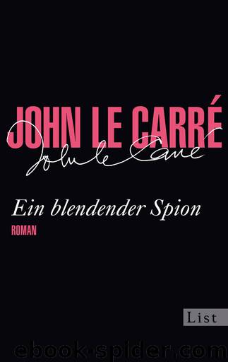 Ein blendender Spion by John le Carré