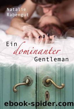 Ein dominanter Gentleman by Natalie Rabengut