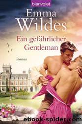 Ein gefährlicher Gentleman by Emma Wildes