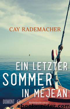 Ein letzter Sommer in Méjean by Cay Rademacher