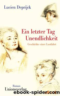 Ein letzter Tag Unendlichkeit by Lucien Deprijck