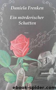 Ein mörderischer Schatten (German Edition) by Frenken Daniela