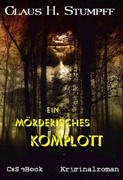 Ein mörderisches Komplott (German Edition) by Stumpff Claus H