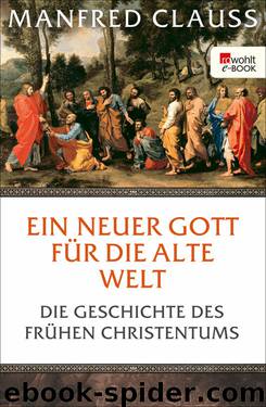 Ein neuer Gott für die alte Welt by Manfred Clauss