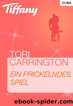 Ein prickelndes Spiel (German Edition) by Carrington Tori