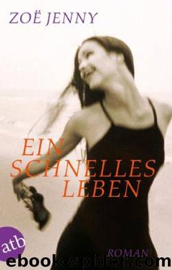 Ein schnelles Leben (German Edition) by Jenny Zoe