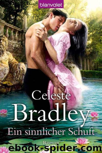 Ein sinnlicher Schuft: Roman (German Edition) by Bradley Celeste