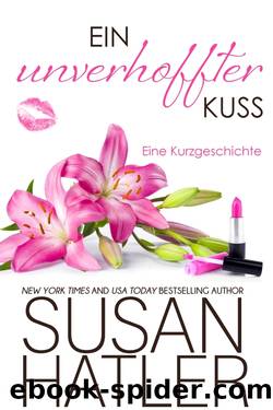 Ein unverhoffter Kuss by Susan Hatler