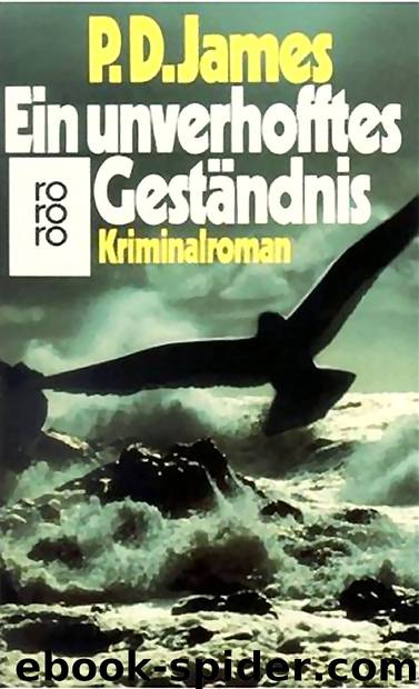 Ein unverhofftes Geständnis by P. D. James