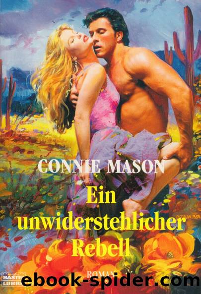 Ein unwiderstehlicher Rebell by Mason Connie