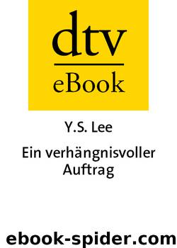 Ein verhängnisvoller Auftrag Meisterspionin Mary Quinn I by Lee Y.S