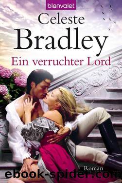 Ein verruchter Lord: Roman (German Edition) by Bradley Celeste