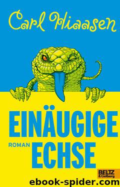 Einäugige Echse by Carl Hiaasen