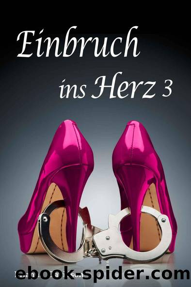 Einbruch ins Herz - Teil 3 (German Edition) by Brianna Davidson