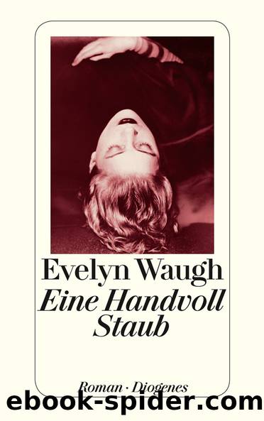 Eine Handvoll Staub by Waugh Evelyn