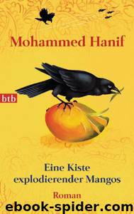 Eine Kiste Explodierender Mangos by Mohammed Hanif