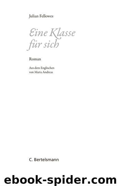 Eine Klasse fuer sich - Roman by Julian Fellowes