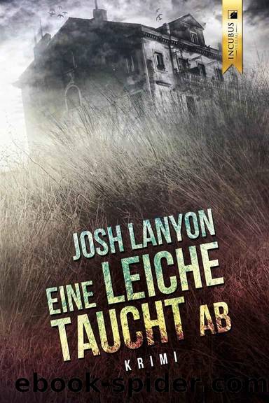 Eine Leiche taucht ab by Josh Lanyon