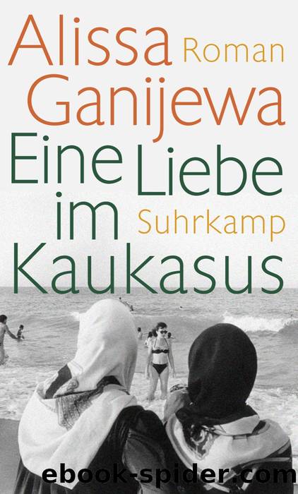 Eine Liebe im Kaukasus by Ganijewa & Alissa