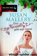 Eine Marcelli geht aufs Ganze by Mallery Susan