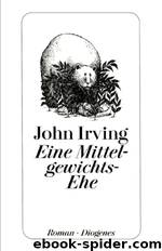 Eine Mittelgewichts-Ehe by John Irving