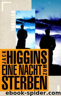 Eine Nacht zum Sterben by Jack Higgins