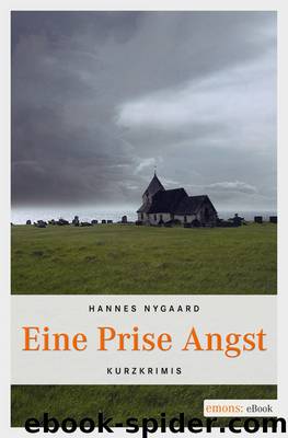 Eine Prise Angst - Kurzkrimis by Hannes Nygaard