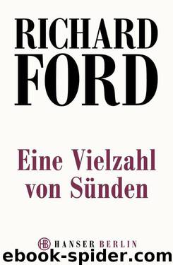 Eine Vielzahl von Sünden (German Edition) by Richard Ford