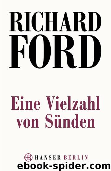 Eine Vielzahl von Sünden by Richard Ford