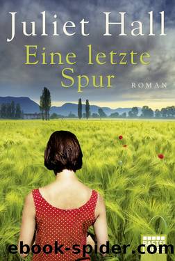 Eine letzte Spur by Juliet Hall