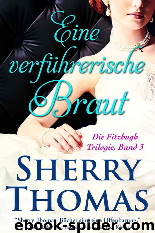 Eine verfuehrerische Braut by Sherry Thomas