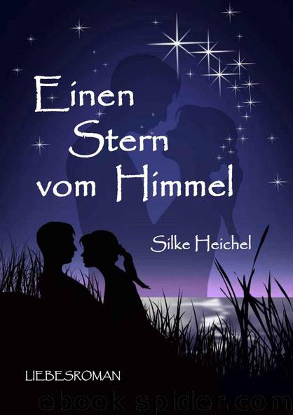 Einen Stern vom Himmel by Silke Heichel