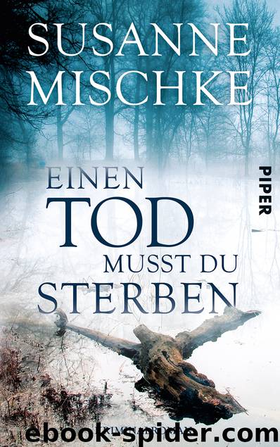 Einen Tod musst du sterben by Mischke Susanne