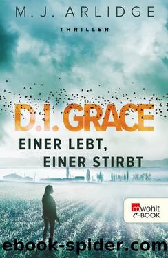 Einer lebt, einer stirbt by M.J. Arlidge