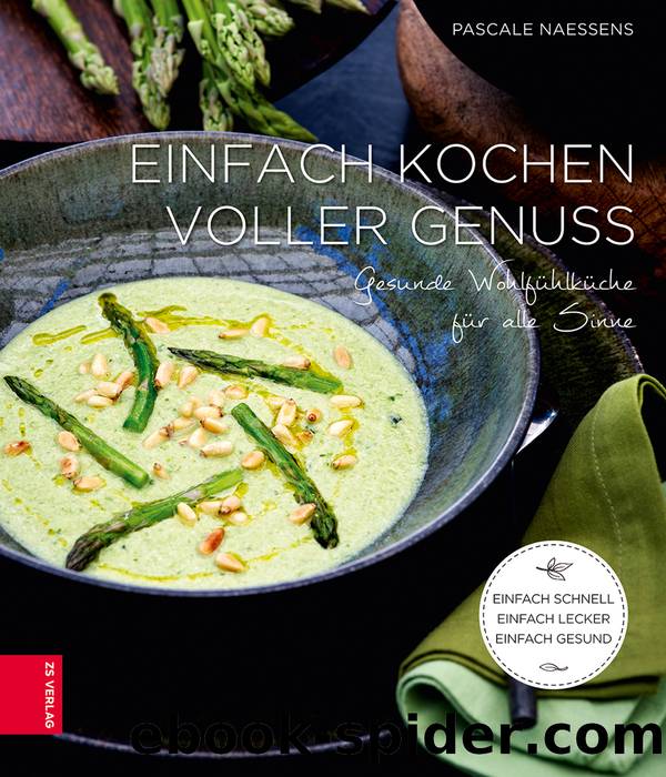 Einfach Kochen Voller Genuss by Pascale Naessens