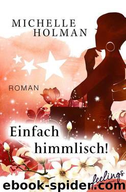 Einfach himmlisch! by Michelle Holman