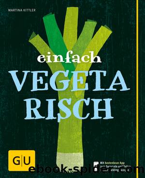 Einfach vegetarisch by Gräfe und Unzer