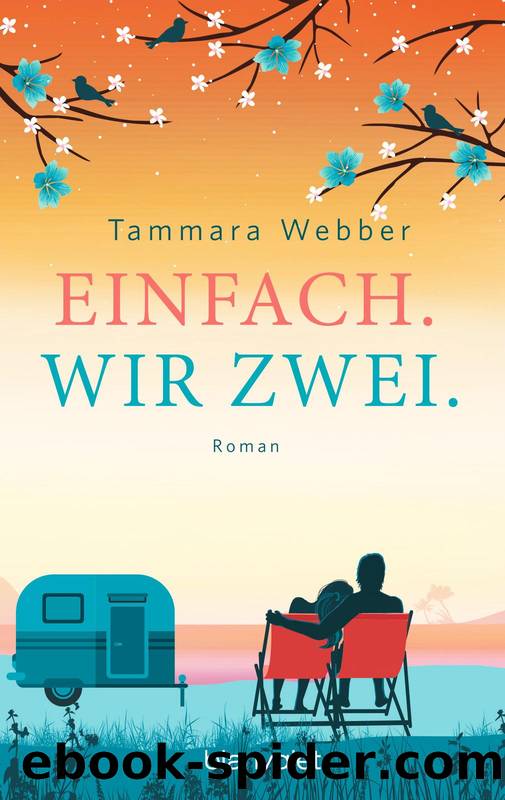 Einfach. Wir zwei. by Webber Tammara