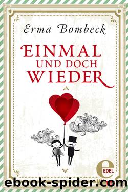 Einmal und doch wieder by Erma Bombeck