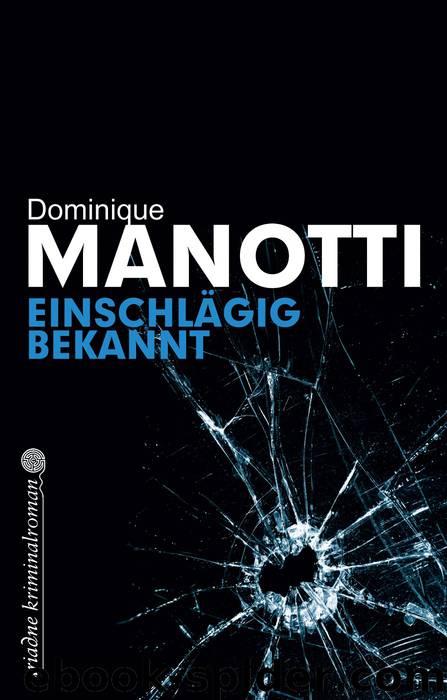 Einschlägig bekannt by Manotti Dominique