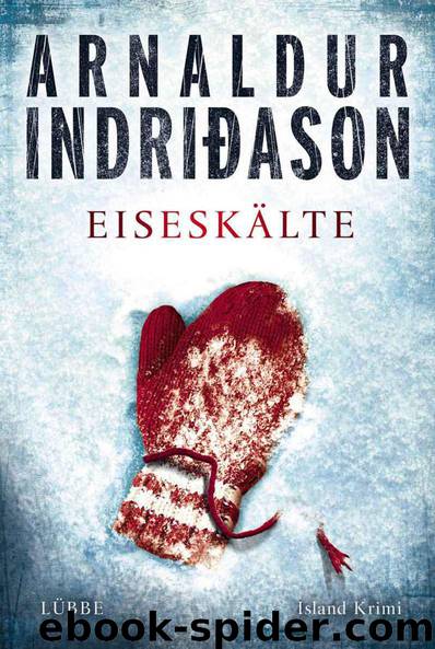 Eiseskälte: Island-Krimi (German Edition) by Indriðason Arnaldur