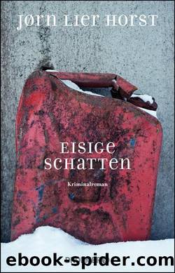 Eisige Schatten  Kriminalroman by Jørn Lier Horst