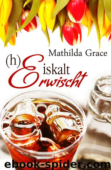 Eiskalt erwischt by Mathilda Grace