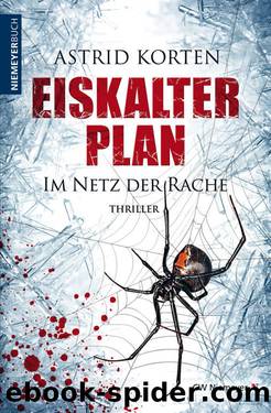 Eiskalter Plan by Astrid Korten