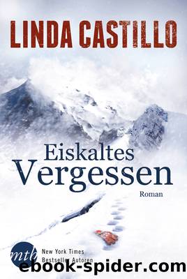 Eiskaltes Vergessen by Linda Castillo