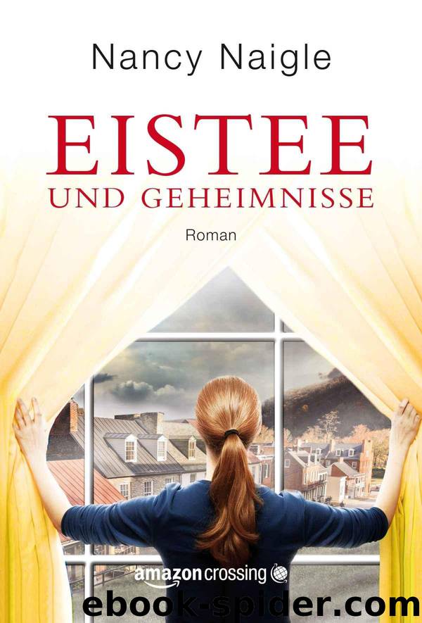 Eistee und Geheimnisse by Nancy Naigle