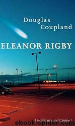 Eleanor Rigby by Coupland Douglas