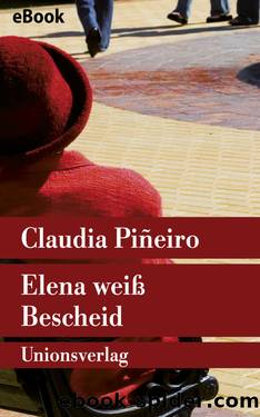 Elena weiß Bescheid by Claudia Piñeiro