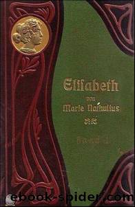 Elisabeth - Band 1 by Marie von Nathusius