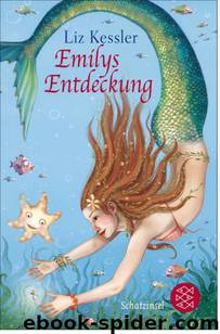 Emilys Entdeckung by Kessler Liz